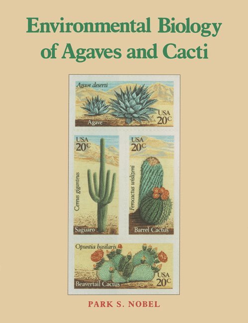 Environmental Biology of Agaves and Cacti 1