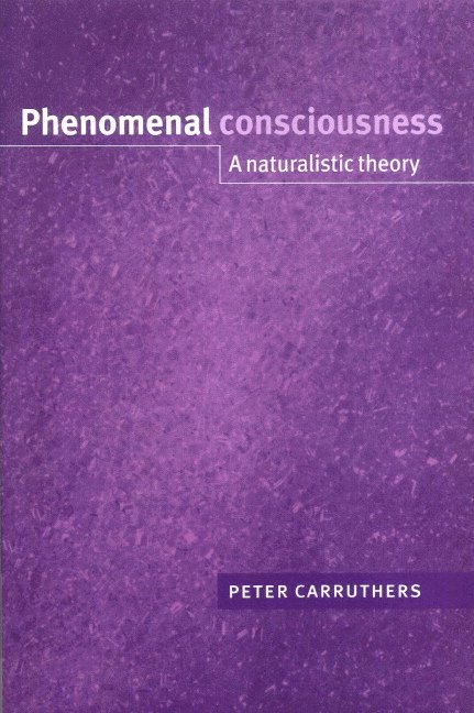 Peter (University of Sheffield) Carruthers, Peter Carruthers - Phenomenal Consciousness, Häftad