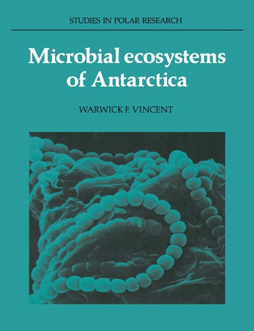 Microbial Ecosystems of Antarctica 1