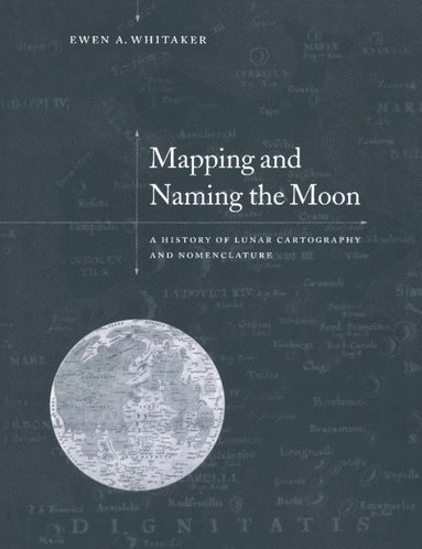 bokomslag Mapping and Naming the Moon