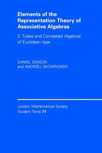 bokomslag Elements of the Representation Theory of Associative Algebras: Volume 2, Tubes and Concealed Algebras of Euclidean type