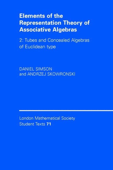 bokomslag Elements of the Representation Theory of Associative Algebras: Volume 2, Tubes and Concealed Algebras of Euclidean type