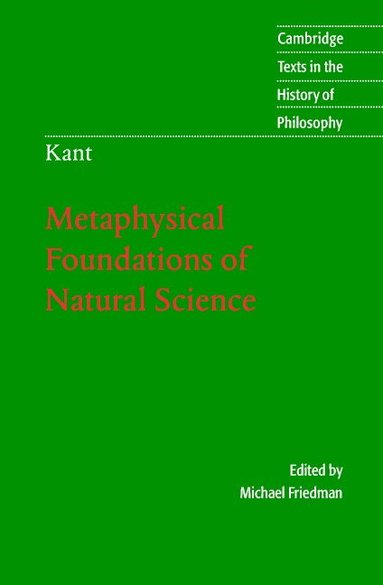 Immanuel Kant, Michael Friedman - Kant: Metaphysical Foundations of Natural Science, Häftad