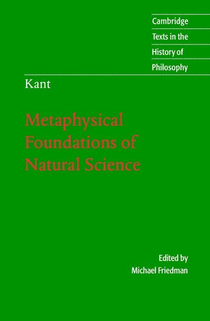 Kant: Metaphysical Foundations of Natural Science 1