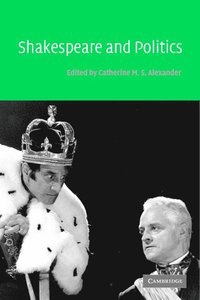 bokomslag Shakespeare and Politics