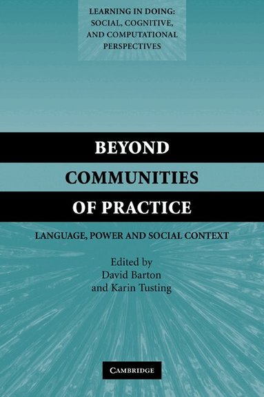 David Barton, Karin Tusting - Beyond Communities of Practice, Häftad
