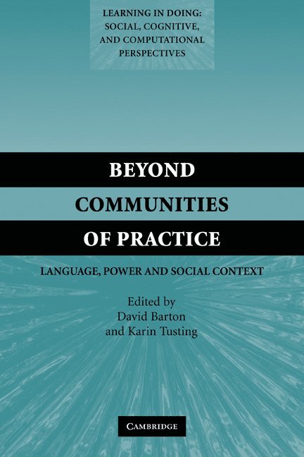 Beyond Communities of Practice 1