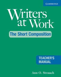 bokomslag Writers at Work: The Short Composition Teacher's Manual