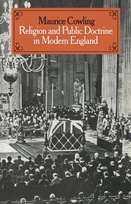 Religion and Public Doctrine in Modern England: Volume 1 1