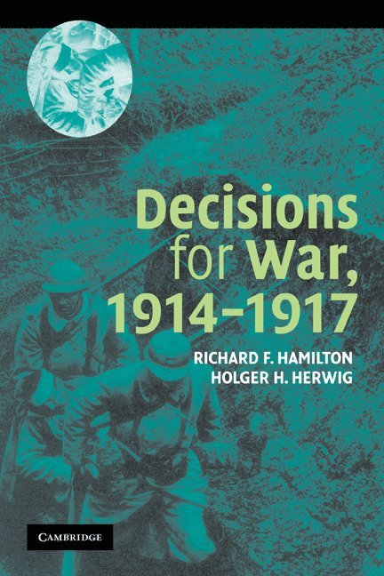 Decisions for War, 1914-1917 1