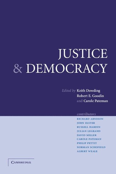 Keith Dowding, Robert E. Goodin, Carole Pateman - Justice and Democracy, Häftad