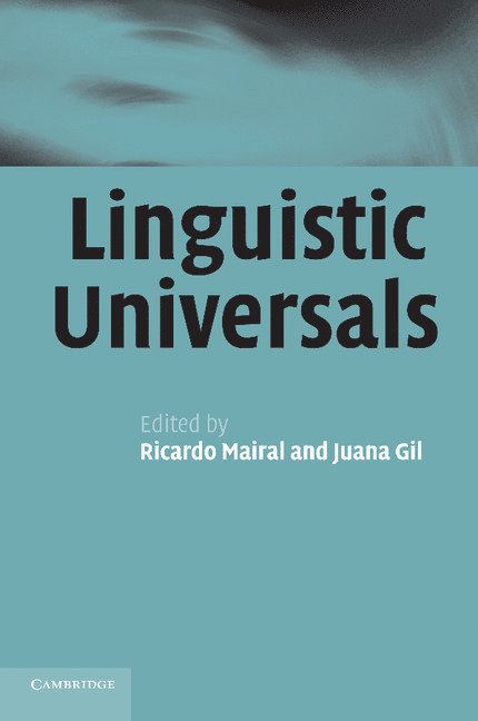 Madrid) Mairal, Ricardo (Universidad National de Educacion a Distancia, Madrid) Gil, Juana (Universidad National de Educacion a Distancia, Ricardo Mairal, Juana Gil - Linguistic Universals, Häftad