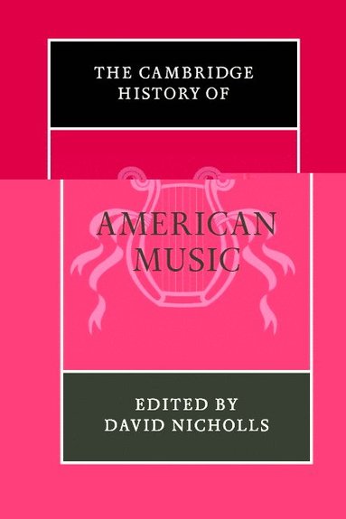 bokomslag The Cambridge History of American Music