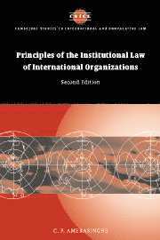 Principles of the Institutional Law of International Organizations 1