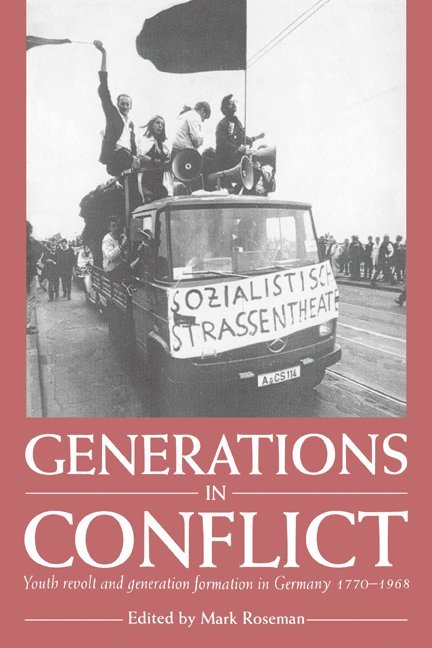 Mark (Keele University) Roseman, Mark Roseman, Mark Roseman - Generations in Conflict, Häftad