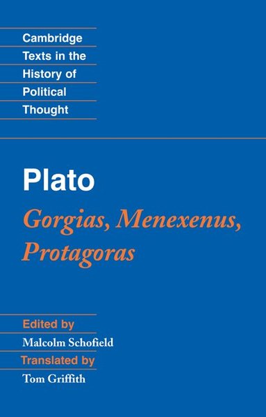 Malcolm Schofield - Plato: Gorgias, Menexenus, Protagoras, Häftad