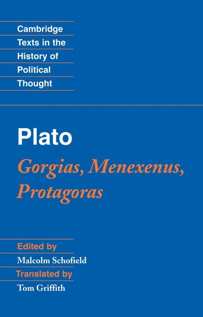 Malcolm (University of Cambridge) Schofield, Malcolm Schofield - Plato: Gorgias, Menexenus, Protagoras, Häftad