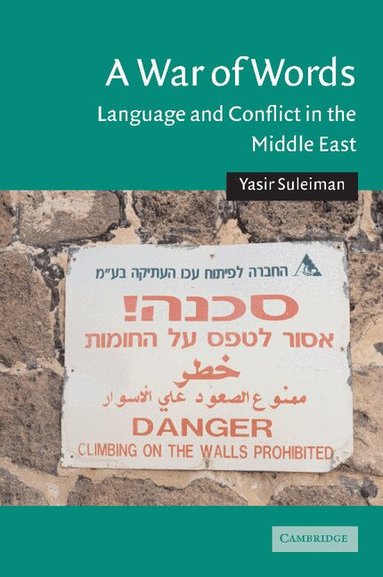 Yasir Suleiman, Charles Tripp, Julia A. Clancy-Smith - A War of Words, Häftad