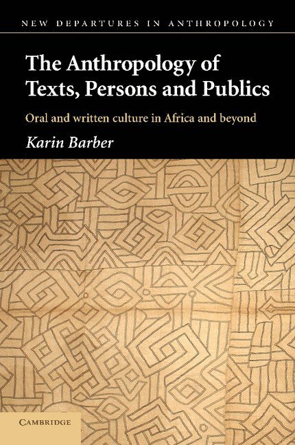 The Anthropology of Texts, Persons and Publics 1