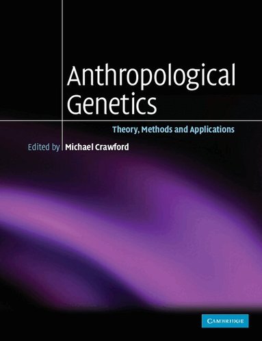 Michael H. Crawford, Michael H. Crawford - Anthropological Genetics, Häftad