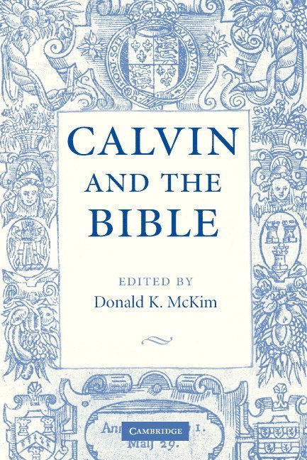 Calvin and the Bible 1