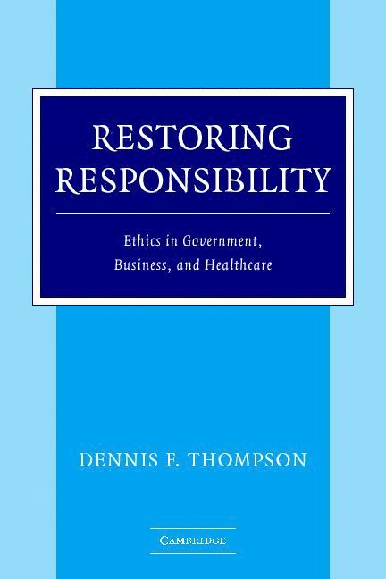 Restoring Responsibility 1