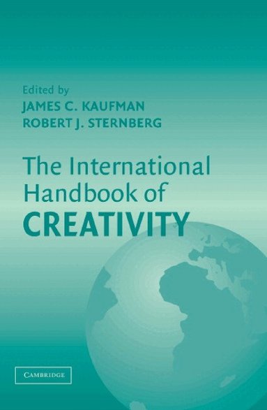 James C Kaufman, James C. Kaufman, Robert J. Sternberg - The International Handbook of Creativity, Häftad
