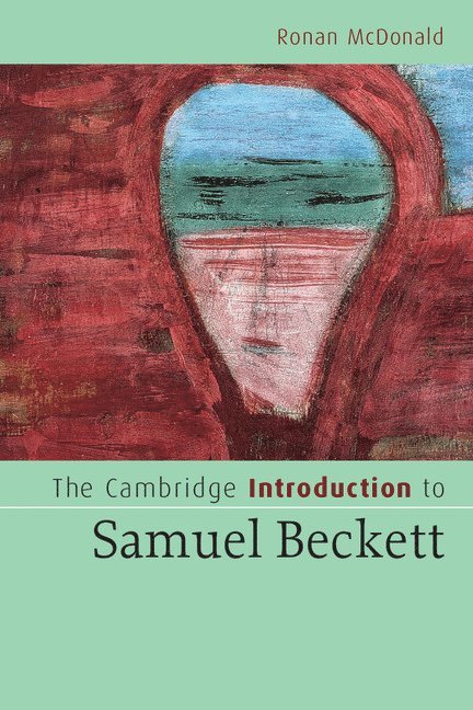 The Cambridge Introduction to Samuel Beckett 1