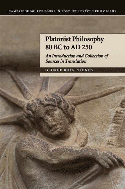 Platonist Philosophy 80 BC to AD 250 1