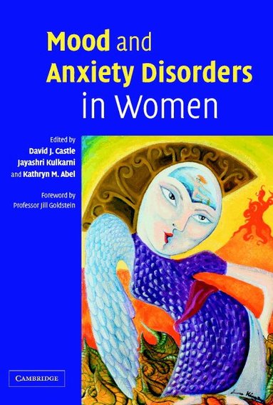 David Castle, Jayashri Kulkarni, Kathryn M. Abel - Mood and Anxiety Disorders in Women, Häftad