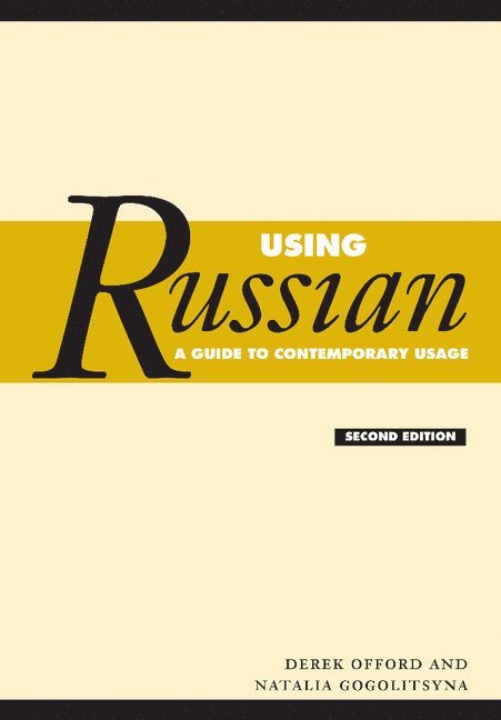 Derek (University of Bristol) Offord, Derek Offord, Natalia Gogolitsyna - Using Russian, Häftad