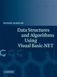 bokomslag Data Structures and Algorithms Using Visual Basic.NET