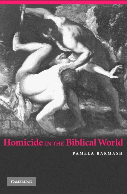 Homicide in the Biblical World 1