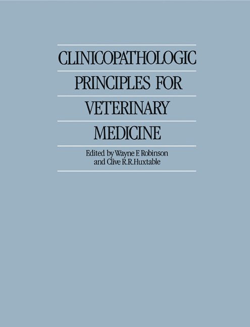 Clinicopathologic Principles for Veterinary Medicine 1