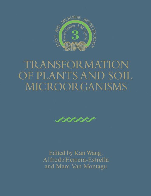 Transformation of Plants and Soil Microorganisms 1