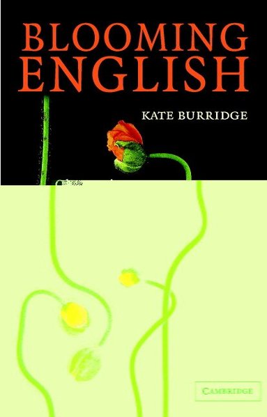 Kate Burridge - Blooming English, Häftad