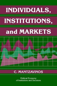 bokomslag Individuals, Institutions, and Markets