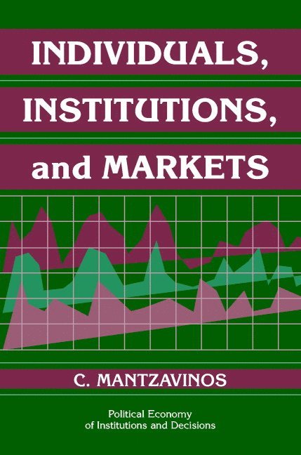 Individuals, Institutions, and Markets 1