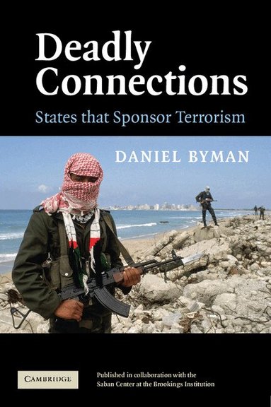 Daniel Byman - Deadly Connections, Häftad