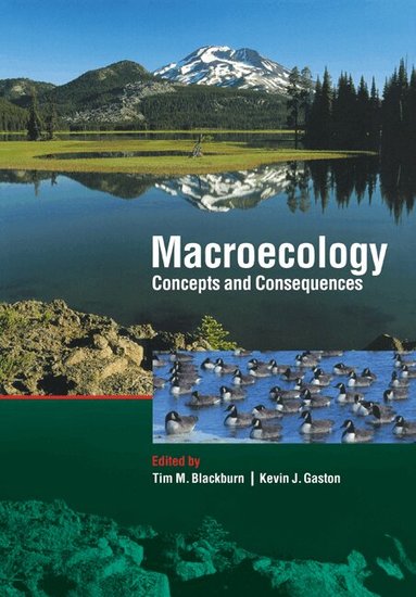 Tim M. Blackburn, Kevin J. Gaston - Macroecology: Concepts and Consequences, Häftad