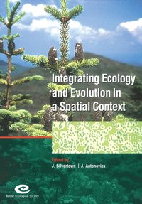 bokomslag Integrating Ecology and Evolution in a Spatial Context