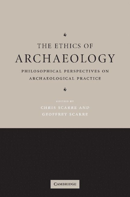 The Ethics of Archaeology