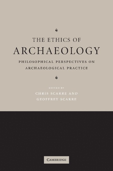 The Ethics of Archaeology 1