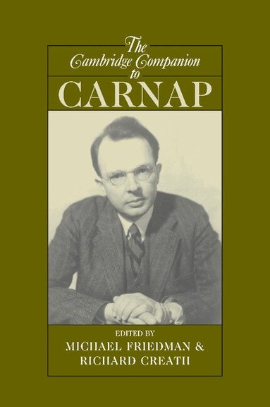 Michael Friedman, Richard Creath - The Cambridge Companion to Carnap, Häftad