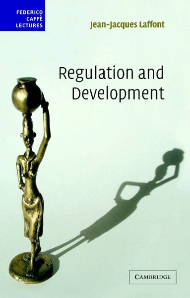 Jean-Jacques Laffont - Regulation and Development, Häftad