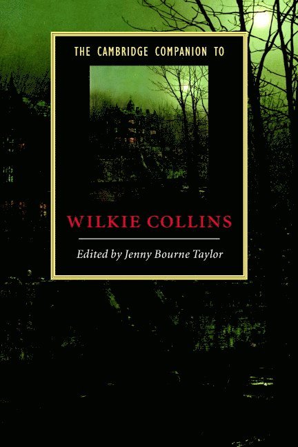 The Cambridge Companion to Wilkie Collins 1