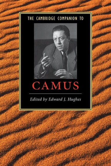 Edward J. Hughes - The Cambridge Companion to Camus, Häftad