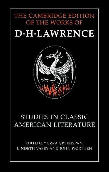 D. H. Lawrence, Ezra Greenspan, Lindeth Vasey, John Worthen - Studies in Classic American Literature, Inbunden