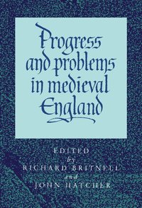 bokomslag Progress and Problems in Medieval England