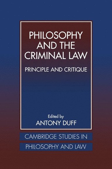 bokomslag Philosophy and the Criminal Law